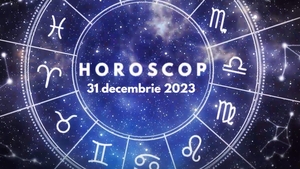 Horoscop 31 decembrie 2023. Ultima zi din an vine cu schimbări uriașe pentru nativi
