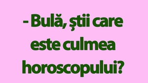 Bancul de duminică | Bulă și culmea horoscopului