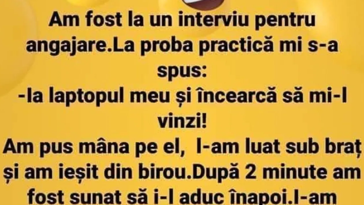 Bancul dimineții | Interviu de angajare: Ia laptopul ăsta și încearcă să mi-l vinzi!