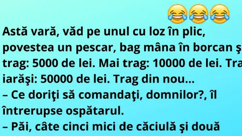 BANC | Astă vară, văd pe unul cu loz în plic, povestea un pescar, bag mâna în borcan şi trag...