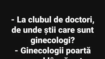 Bancul de weekend | Cum recunoști un ginecolog dintre mai mulți doctori