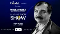 Marius Tucă Show începe vineri, 22 iulie, de la ora 20.00, pe Gândul.ro