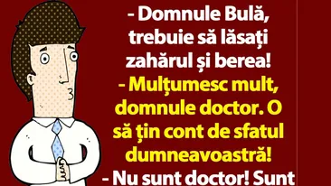 BANC | Domnule Bulă, trebuie să lăsați zahărul și berea