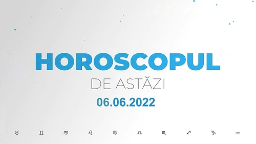 Horoscop zilnic 6 iunie 2022. Fecioarele au o energie constructivă
