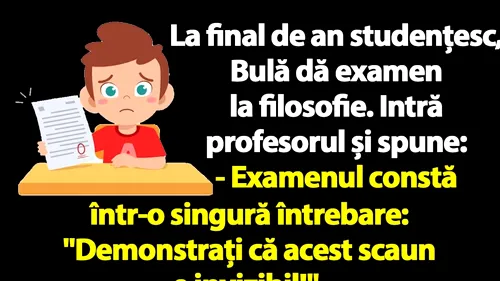 BANC | La final de an studențesc, Bulă dă examen la filosofie