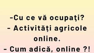 BANCUL ZILEI | Activități agricole online