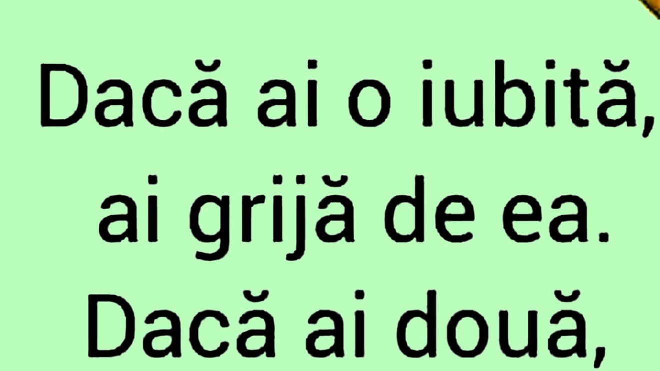 BANCUL ZILEI | "Dacă ai o iubită.."