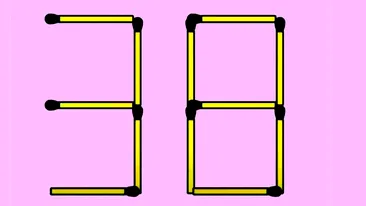 Test IQ exclusiv pentru genii | Formați cel mai mare număr posibil din 38, mutând 2 chibrituri