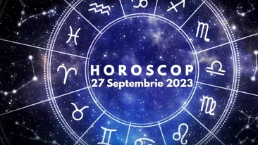 Horoscop 27 septembrie 2023. Cine sunt nativii afectați pe planul profesional