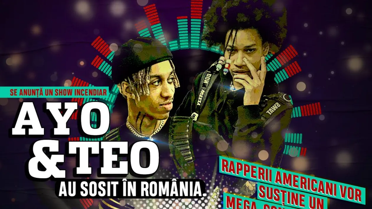 AYO & TEO au sosit în România. Rapperii americani vor susține un mega-concert în BOA!