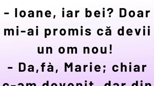 BANCUL DE DUMINICĂ | ”Ioane, iar bei?!”