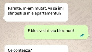 BANC| "Părinte, m-am mutat. Vii să îmi sfințești și mie apartamentul?"
