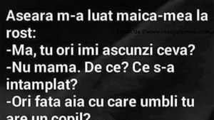 BANC | "Fata aia cu care umbli tu are un copil?"