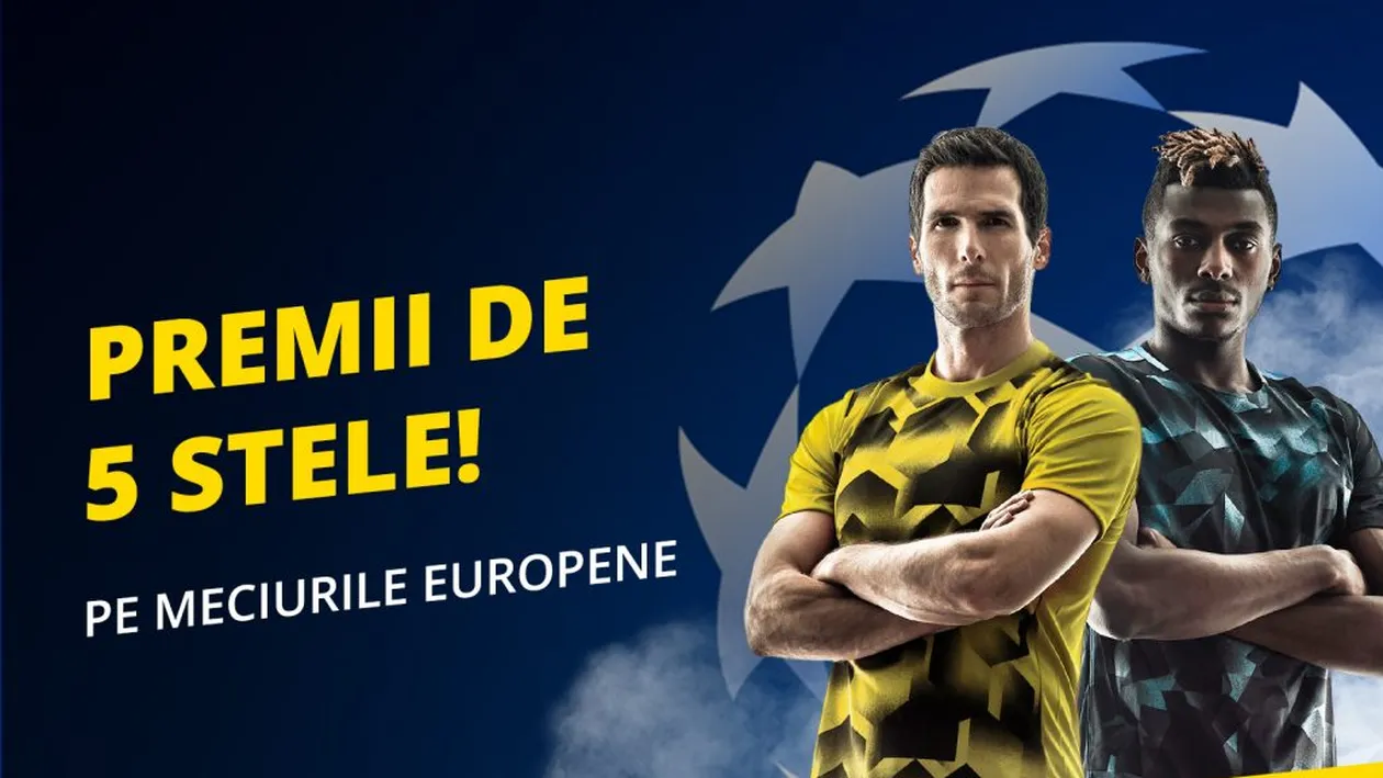 Pariuri fără risc și fără număr pe meciurile din UCL și UEL. Sute de lei, numai să-i vrei și să-i iei