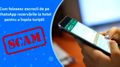 Turiștii, ținta unei escrocherii pe WhatsApp. Mesajele sunt redactate și în limba română