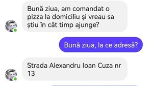 BANC | "Am comandat o pizza și vreau să știu în cât timp ajunge"