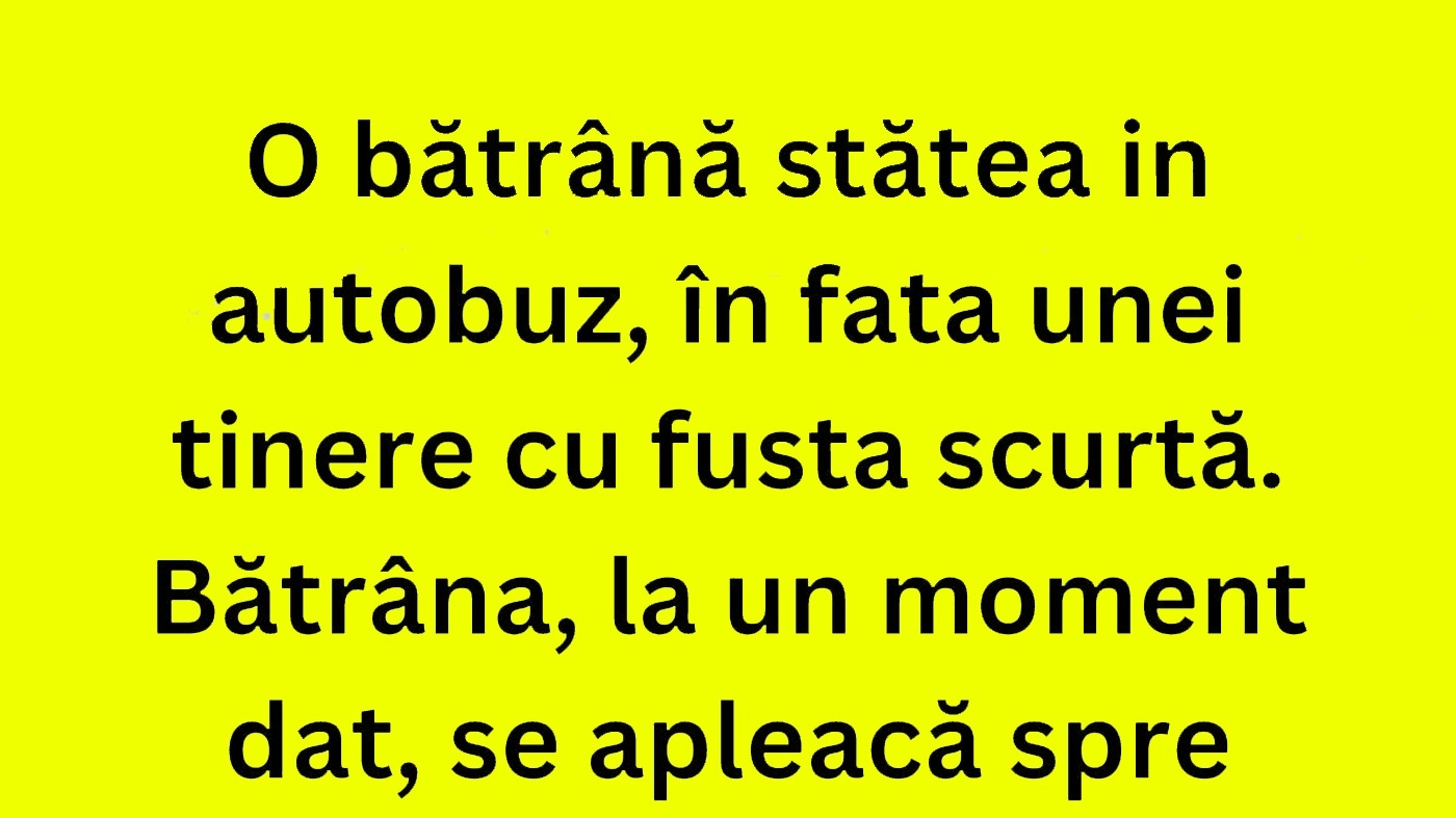 BANC | Bătrânica din autobuz și tânăra cu fustă scurtă