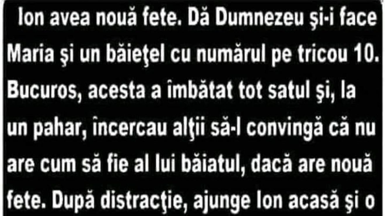 BANCUL ZILEI | Ion avea 9 fete. Într-un final, Maria îi face și un băiat