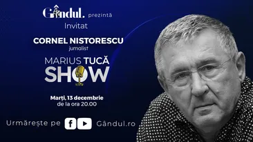 Marius Tucă Show începe marţi, 13 decembrie, de la ora 20.00, live pe gândul.ro