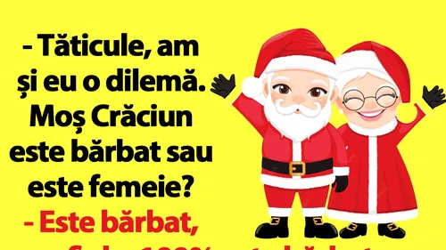 BANCUL ZILEI | Ce este Moș Crăciun, de fapt: bărbat sau femeie?