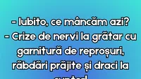 BANC | Iubito, ce mâncăm azi?