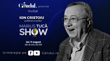 Marius Tucă Show începe joi, 11 august, de la ora 20.00, live pe gandul.ro