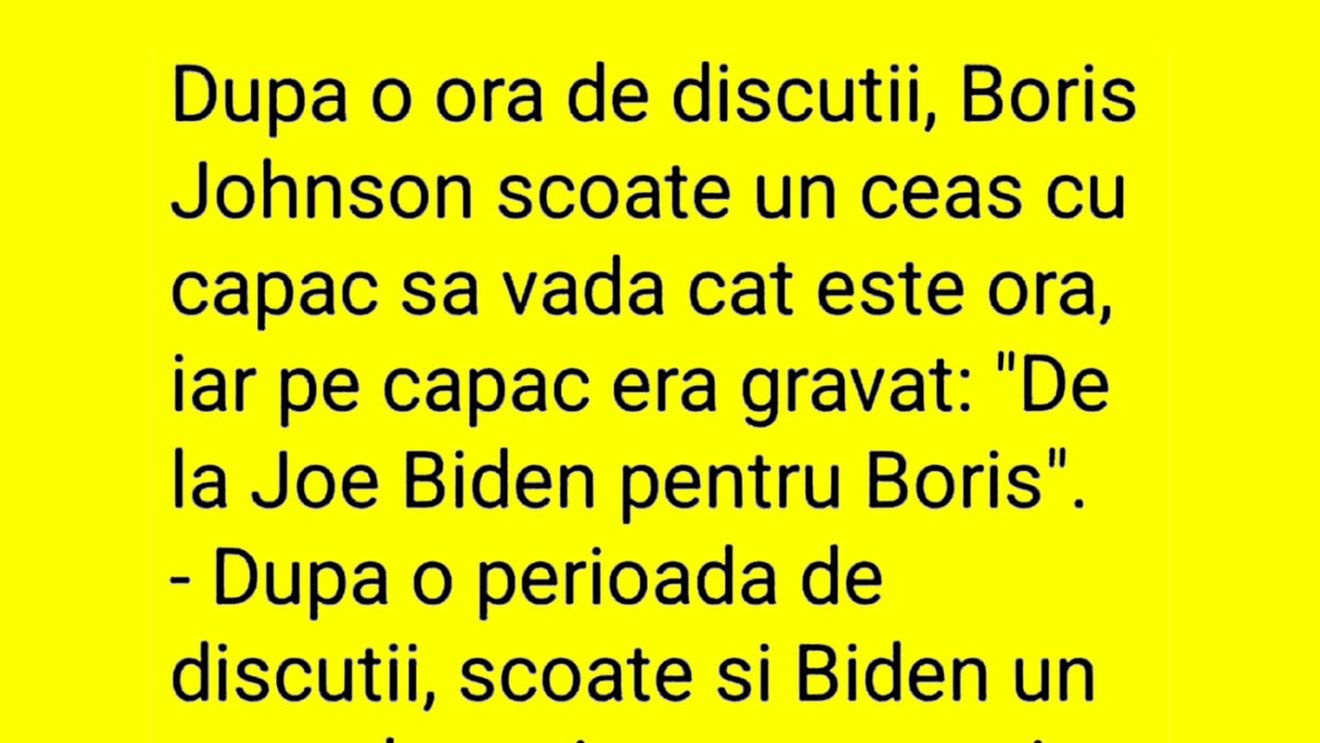 BANC | Ce ceasuri au Boris Johnson, Joe Biden și Vladimir Putin
