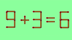 Test IQ exclusiv pentru genii | 9+3=6 este greșit. Pentru a corecta egalitatea, mutați un singur chibrit