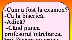 Bancul sfârșitului de săptămână | "Cum a fost la examen?"