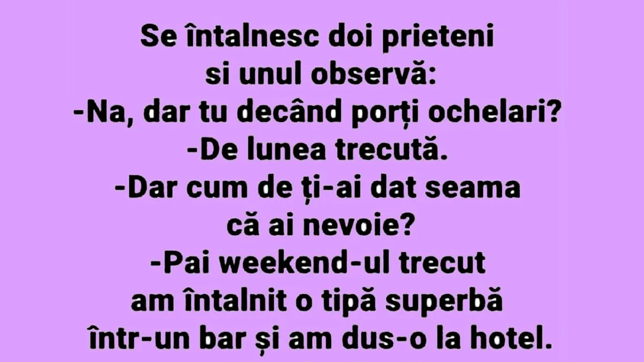 BANCUL ZILEI | De când porți ochelari?