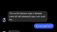BANCUL ZILEI | Vreau o femeie să mă iubească așa cum sunt eu