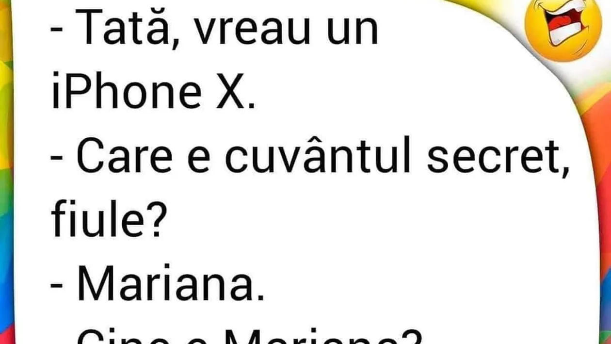 BANC | Tati, vreau un iPhone X! Care e cuvântul secret, fiule? Mariana