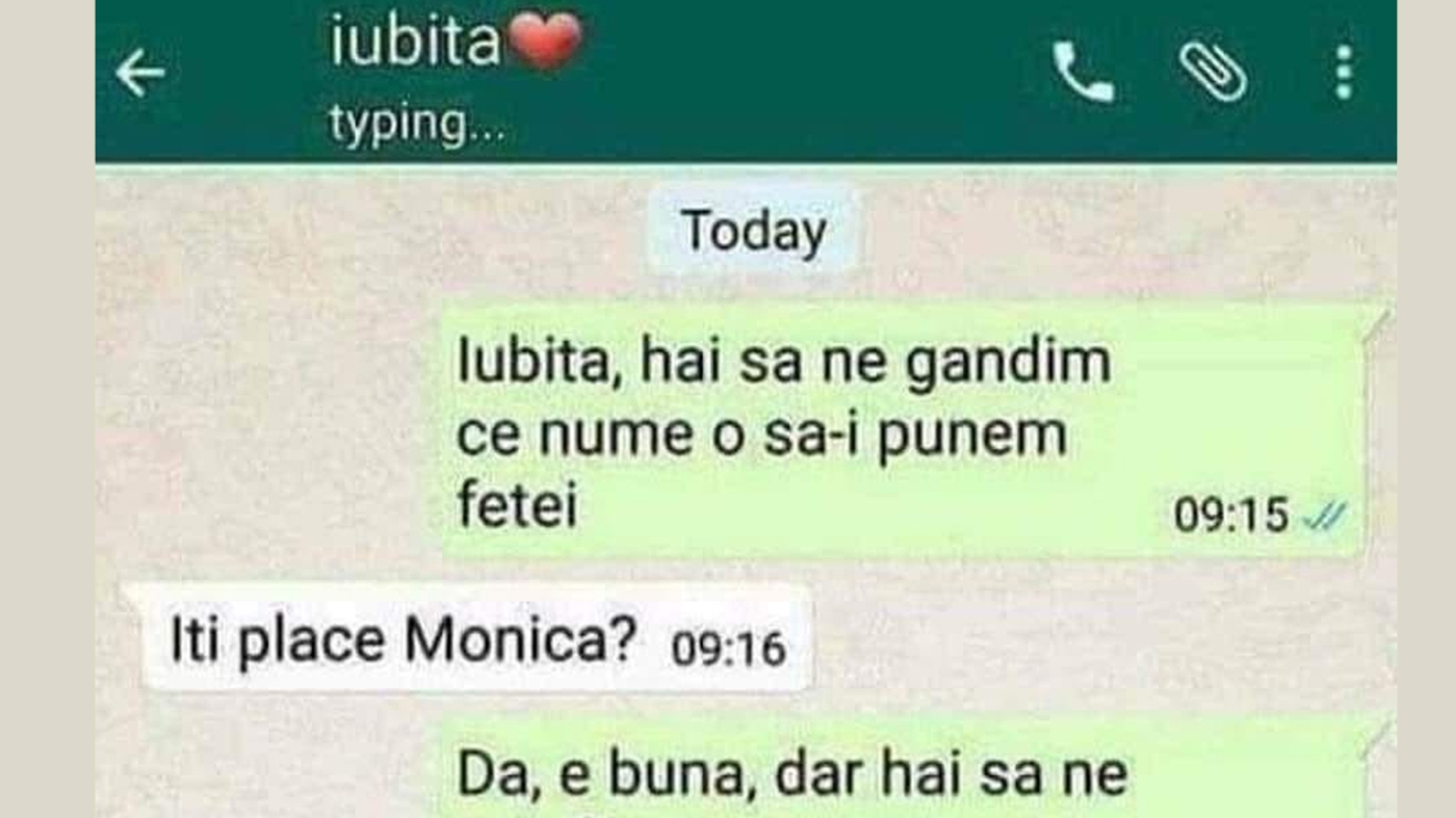 BANCUL ZILEI | "Iubita, hai să ne gândim ce nume îi punem fetei!"