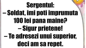 BANCUL ZILEI | "Soldat, îmi poți împrumuta 100 de lei până mâine?"