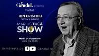 Marius Tucă Show începe marți, 24 octombrie, de la ora 20.00, live pe gândul.ro. Invitat: Ion Cristoiu
