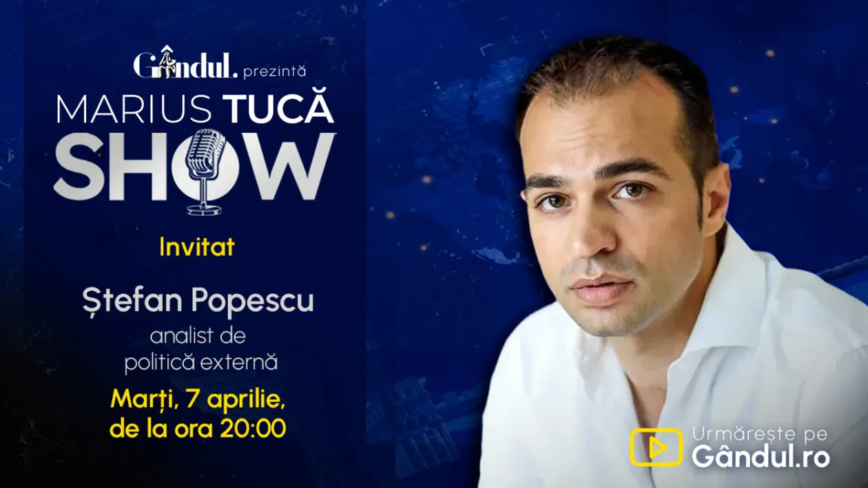 Marius Tucă Show începe marți, 7 aprilie, de la ora 20.00, live pe Gândul. Invitat: Ștefan Popescu