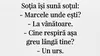 BANCUL ZILEI | ”Marcele, unde ești?”