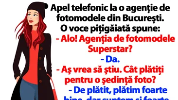 BANC | Apel telefonic la o agenţie de fotomodele din București: Cât plătiți pentru o ședință foto?