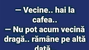 Bancul de weekend | Vecina și invitația la cafea