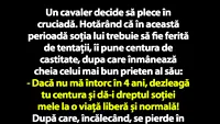 BANC | Un cavaler pleacă în cruciadă și îi pune soției lui centura de castitate