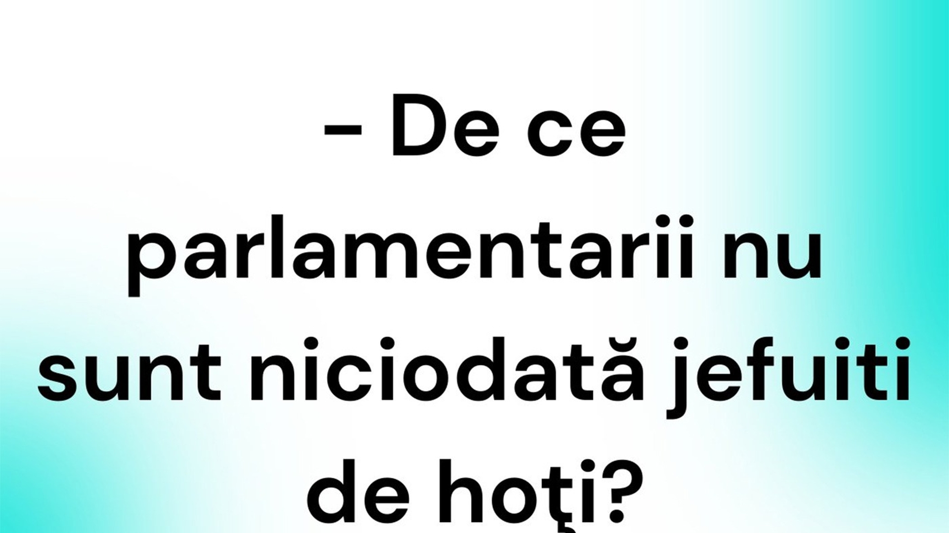 BANC | De ce parlamentarii nu sunt niciodată jefuiți de hoți?