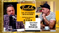 Tudor Mihăiță este invitat la ”TACLALE”!