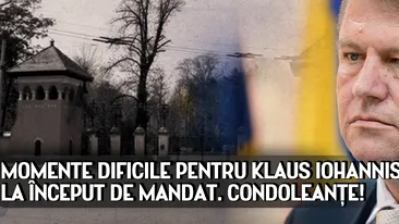 Momente DIFICILE pentru Klaus Iohannis la început de mandat. Condoleanţe!