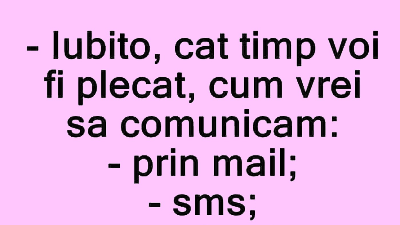 BANCUL ZILEI | "Iubito, cum vrei să comunicăm?"