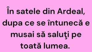 BANCUL ZILEI | Tradiție în Ardeal
