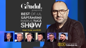 Gândul prezintă Best of Marius Tucă Show - vineri, 8 mai, de la ora 20.00