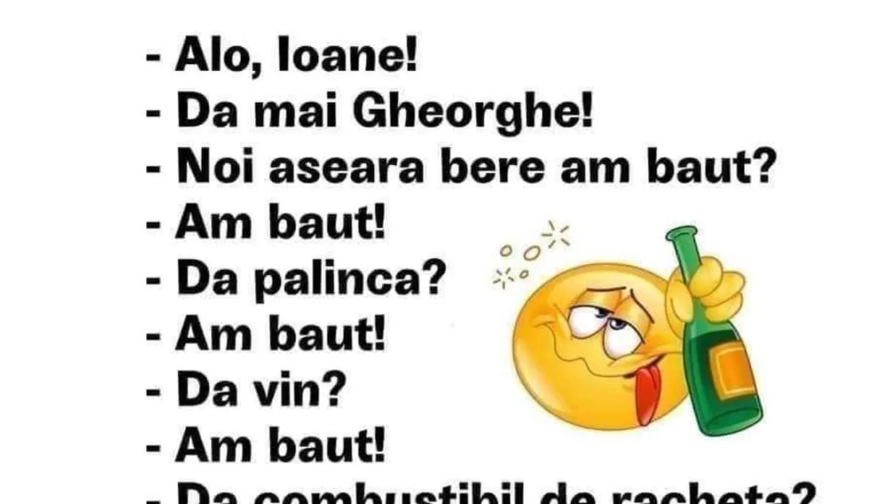 BANC | Gheorghe îl sună pe Ion după o noapte de beție: Noi aseară bere am băut?