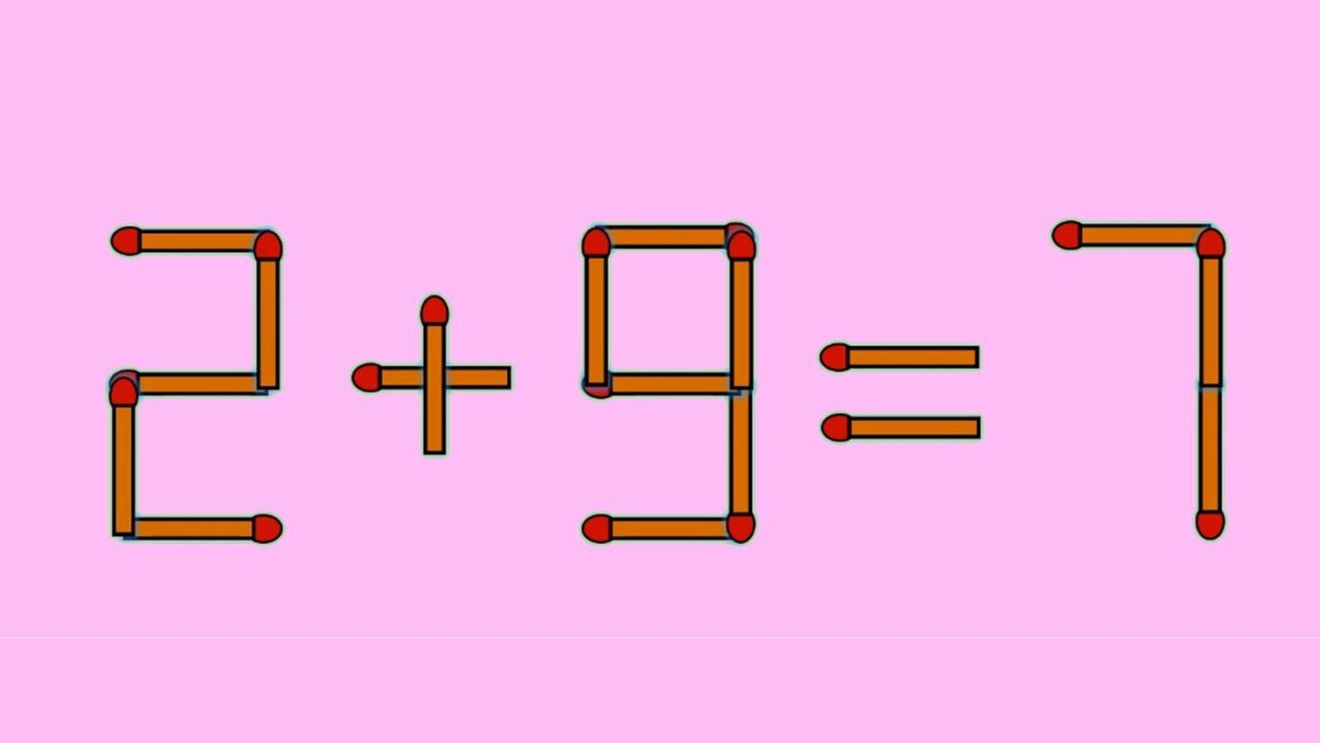 Test IQ exclusiv pentru genii | Corectați 2 + 9 = 7, mutând un singur chibrit