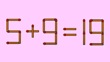 Test IQ exclusiv pentru genii | Corectați 5 + 9 = 19, mutând un singur chibrit