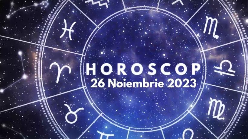 Horoscop 26 noiembrie 2023. Balanțele trebuie să fie mai temperate în relația de cuplu